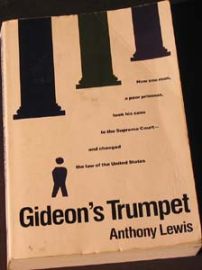 GIDEON'S TRUMPET-The Story of Clarence Earl Gideon