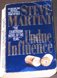 UNDUE INFLUENCE-The Courtroom Novel of the Year