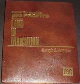 HOW TO MAKE BIG PROFITS FROM LAND IN TRANSITION