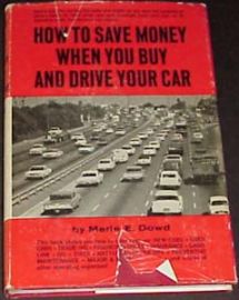 HOW TO SAVE MONEY WHEN YOU BUY AND DRIVE YOUR CAR