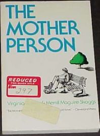 THE MOTHER PERSON-How to Cope & Prepare for Motherhood