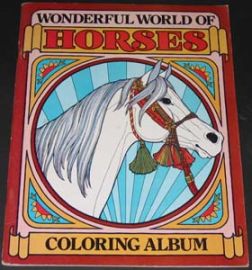 WONDERFUL WORLD OF HORSES COLORING ALBUM