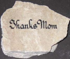 MARBLE BEIGE  ROCK WITH IINSCRIPTION!-Thanks Mom