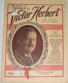 ALBUM OF SONGS by VICTOR HERBERT-1927