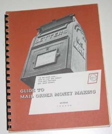 THE MELLINGER GUIDE TO MAIL ORDER MONEY MAKING-SECTIONS 1-6