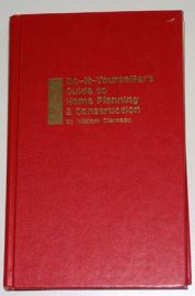 DO-IT-YOURSELFER'S GUIDE TO HOME PLANNING & CONSTRUCTION- 1ST ED