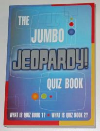 THE JUMBO JEOPARDY QUIZ BOOK !