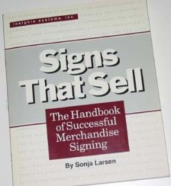 SIGNS THAT SELL-THE HANDBOOK OF SUCCESSFUL MERCHANT SIGNING