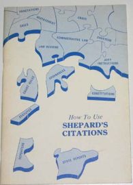HOW TO USE SHEPARD'S CITATIONS