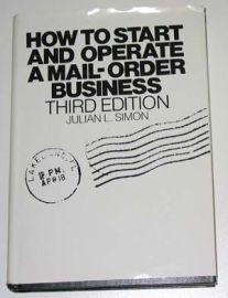 HOW TO START & OPERATE A MAIL-ORDER BUSINESS-3RD EDITION