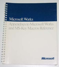 MICROSOFT WORKS-APPENDIXES TO MS-WORKS & MS-Key Reference