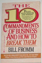 THE 10 COMMANDMENTS OF BUSINESS & HOW TO BREAK THEM!