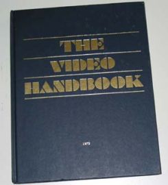 THE VIDEO HANDBOOK-FIRST EDITION