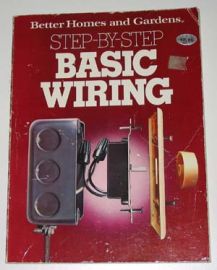 Better Homes & Gardens-STEP-BY-STEP BASIC WIRING