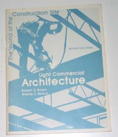 LIGHT COMMERCIAL ARCHITECTURE-The World of the Construction Site