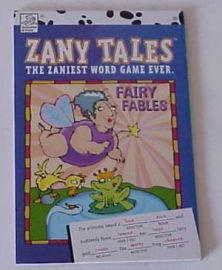ZANY TALES-FAIRY FABLES The zaniest word games ever!