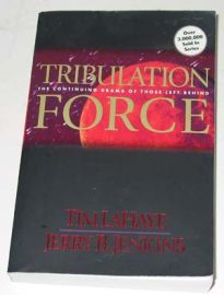 TRIBULATION FORCE(Book 2)The continuing drama of those LEFT BEHI