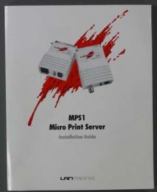 INSTALLATION GUIDE - LANTRONIX MPS1 MICRO PRINT SERVER