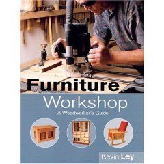 Furniture Workshop - A Woodworker's Guide