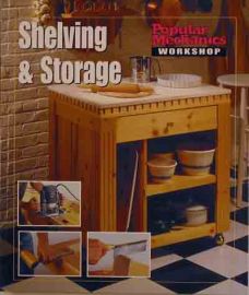 Shelving & Storage by Popular Mechanics Workshop