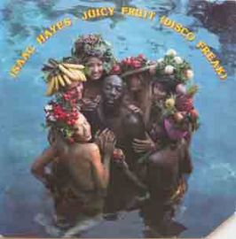 Isaac Hayes-Juicy Fruit (Disco Freak) LP