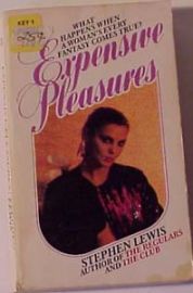 EXPENSIVE PLEASURES