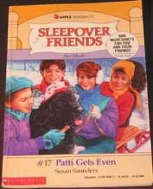 Sleepover Friends - #17 Patti Gets Even
