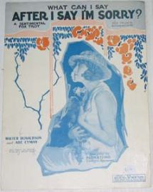 (What can I say) AFTER I SAY I'M SORRY?  - SHEET MUSIC