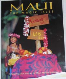 "MAUI, THE MAGIC ISLES MAG-"